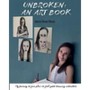 Unbroken: An Art Book: My Journey So Far, Plus 20 Feel-Good Drawing Activities - Paperback