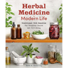 Herbal Medicine for Modern Life: Traditional Folk Remedies for Everyday Health and Well-Being - Paperback
