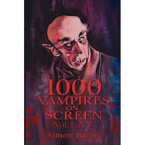 1000 Vampires on Screen, Vol. 1: A-J - Paperback