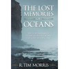 The Lost Memories of Oceans - Hardcover