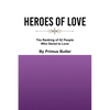 Heroes of Love: The Ranking of 52 People Who Dared to Love - Paperback
