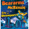 Beararms Mckenzie and the City of Shreveport - Hardcover