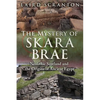 The Mystery of Skara Brae: Neolithic Scotland and the Origins of Ancient Egypt - Paperback
