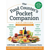 The Food Counter's Pocket Companion, Sixth Edition: Calories, Carbohydrates, Protein, Fats, Fiber, Sugar, Sodium, Iron, Calcium, Potassium, and Vitami - Paperback