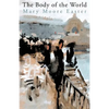 The Body of the World - Paperback