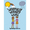 Woefully Worried Wilma - Hardcover