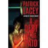 A Debt to be Paid: A Novella of Creature Horror - Paperback