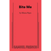 Bite Me - Paperback
