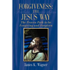 Forgiveness the Jesus Way - Hardcover