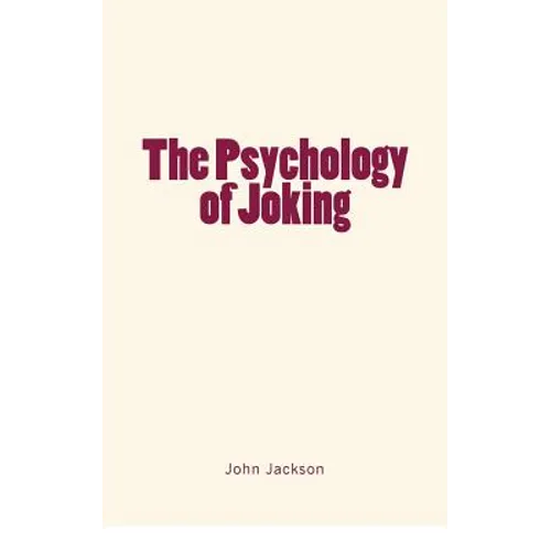 The Psychology of Joking - Paperback