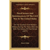 Naval Scenes And Reminiscences Of The Civil War In The United States: On The Southern And Western Waters, During The Years 1861-63, With The History O - Hardcover