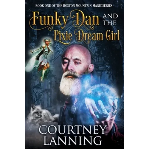 Funky Dan and the Pixie Dream Girl - Paperback