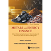 Metals & Energy Finance (3rd Ed) - Paperback