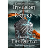 Invasion of the Ortaks: Book 2 the Defeat - Paperback