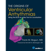 The Origins of Ventricular Arrhythmias: Using the ECG as a Key Tool for Localization - Paperback