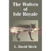 The Wolves of Isle Royale - Paperback