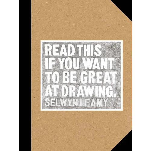 Read This If You Want to Be Great at Drawing: (The Drawing Book for Aspiring Artists of All Ages and Abilities) - Paperback