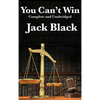 You Can't Win, Complete and Unabridged by Jack Black: An Autobiography of Crime and Survival - Hardcover
