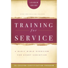Training for Service: A Basic Bible Overview for Every Christian: 26-Session Certification Program - Paperback