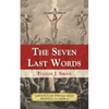 The Seven Last Words - Paperback