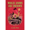 Worlds Known and Unknown (hardback) - Hardcover