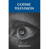 Gothic Television - Paperback