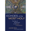 Echoes of the Most Holy - Hardcover