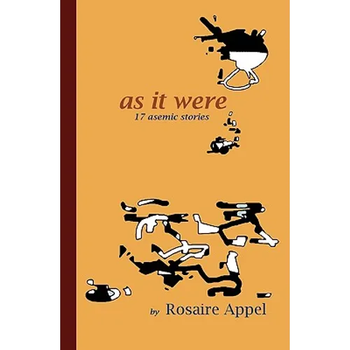 As It Were: 17 asemic stories - Paperback