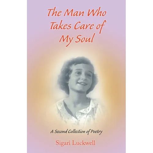 The Man Who Takes Care of My Soul - Paperback
