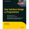 User Interface Design for Programmers - Paperback