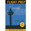 Flight Prep: A Pilot's Guide to VFR ATC Communications - Paperback