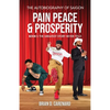 Pain Peace & Prosperity - Paperback