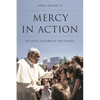 Mercy in Action: The Social Teachings of Pope Francis - Paperback
