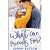 What Are Friends For? - Paperback