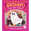 Gustavo, the Shy Ghost: (A Halloween Picture Book Celebrating Friendship, Courage, and Cultural Traditions - For Toddlers, Preschoolers, and 1-2 Grade - Hardcover