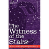The Witness of the Stars - Paperback
