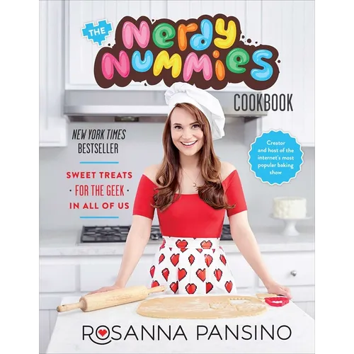 The Nerdy Nummies Cookbook: Sweet Treats for the Geek in All of Us - Hardcover