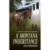 A Montana Inheritance - Paperback