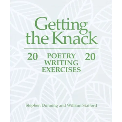Getting the Knack: 20 Poetry Writing Exercises - Paperback