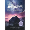 Soul Journeys: Beyond Time and Space with the Superconscious - Paperback
