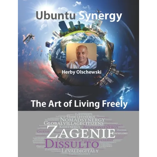 The Art of Living Freely: Ubuntu Synergy - Paperback