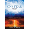 One Fear: An Exciting Story with Important Evidence - Paperback