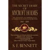 The Secret Diary of Mycroft Holmes: The Thoughts and Reminiscences of Sherlock Holmes's Elder Brother, 1880-1888 - Paperback