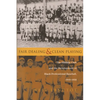 Fair Dealing and Clean Playing: The Hilldale Club and the Development of Black Professional Baseball, 1910-1932 - Paperback