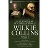 The Collected Supernatural and Weird Fiction of Wilkie Collins: Volume 3-Contains one novel 'Dead Secret, ' two novelettes 'Mrs Zant and the Ghost' an - Paperback