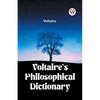 Voltaire's Philosophical Dictionary - Paperback