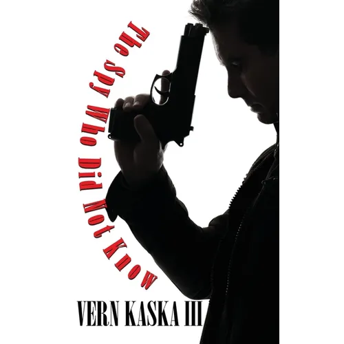 The Spy Who Did Not Know - Paperback
