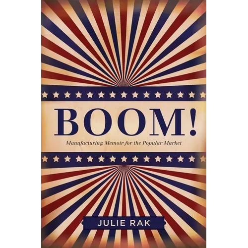 Boom!: Manufacturing Memoir for the Popular Market - Paperback
