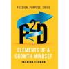 P2d: Elements of a Growth Mindset - Hardcover