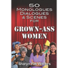 50 Monologues, Dialogues and Scenes for Grown-Ass Women - Paperback